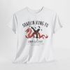 T-Shirt - Shaolin Kung Fu - Choy Lay Fut - True warriors train to find their hearts and to live for others Photo 1